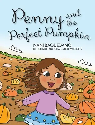 Penny i dynia doskonała - Penny and the Perfect Pumpkin