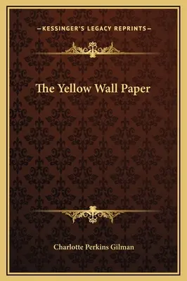 Żółta tapeta - The Yellow Wall Paper