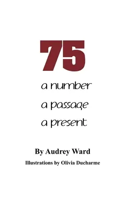75: liczba, przejście, prezent - 75: a number a passage a present