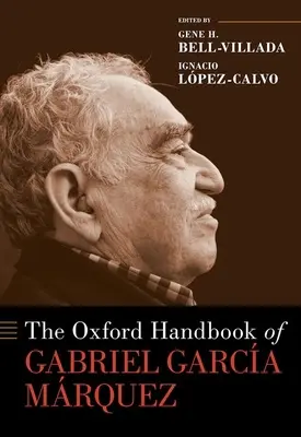 Oksfordzki podręcznik Gabriela Garca Mrqueza - The Oxford Handbook of Gabriel Garca Mrquez