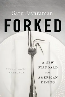 Forked: Nowy standard amerykańskiej kuchni - Forked: A New Standard for American Dining