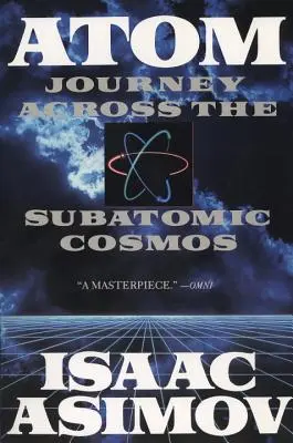 Atom: Podróż przez subatomowy kosmos - Atom: Journey Across the Subatomic Cosmos