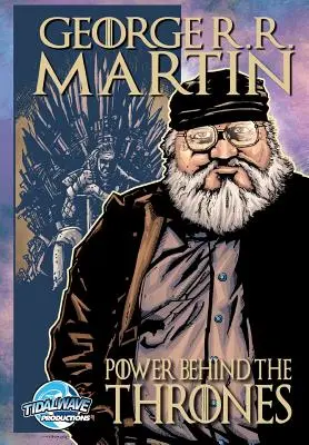 Orbit: George R.R. Martin: Moc kryjąca się za tronami - Orbit: George R.R. Martin: The Power Behind the Thrones