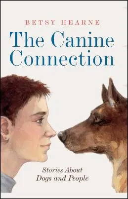 The Canine Connection: Historie o psach i ludziach - The Canine Connection: Stories about Dogs and People