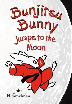 Królik Bunjitsu skacze na Księżyc - Bunjitsu Bunny Jumps to the Moon