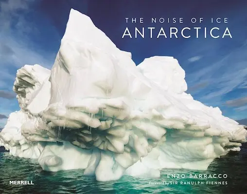 Hałas lodu: Antarktyda - The Noise of Ice: Antarctica