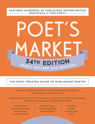 Poet's Market 34th Edition: Najbardziej zaufany przewodnik po publikowaniu poezji - Poet's Market 34th Edition: The Most Trusted Guide to Publishing Poetry