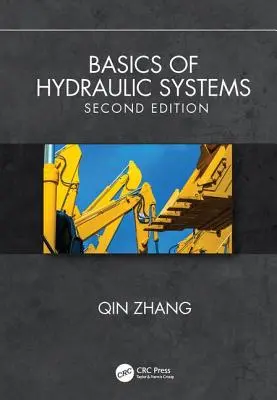 Podstawy układów hydraulicznych, wydanie drugie - Basics of Hydraulic Systems, Second Edition