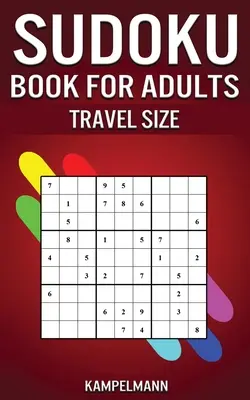 Sudoku Book for Adults Travel Size: 200 łatwych i trudnych łamigłówek Sudoku dla dorosłych z rozwiązaniami - 5 x 8” Small Edition for Traveling ” - Sudoku Book for Adults Travel Size: 200 Easy to Hard Sudoku Puzzles for Adults with Solutions - 5 x 8