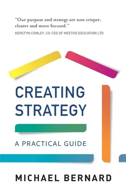 Tworzenie strategii: Praktyczny przewodnik - Creating Strategy: A Practical Guide