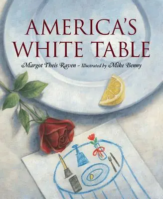 Biały stół Ameryki - America's White Table