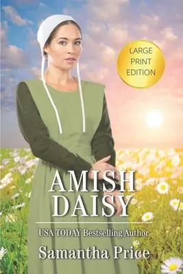 Amish Daisy LARGE PRINT: Romans amiszów - Amish Daisy LARGE PRINT: Amish Romance