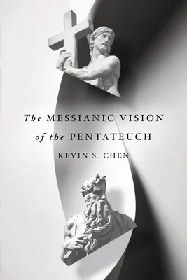 Mesjańska wizja Pięcioksięgu - The Messianic Vision of the Pentateuch