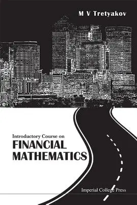 Kurs wprowadzający do matematyki finansowej - Introductory Course on Financial Mathematics