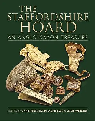 The Staffordshire Hoard: Anglosaski skarb - The Staffordshire Hoard: An Anglo-Saxon Treasure