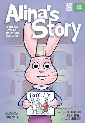 Historia Aliny: Nauka zaufania, leczenia i nadziei (Biblioteka ORP) - Alina's Story: Learning How to Trust, Heal, and Hope (The ORP Library)