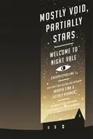 Głównie pustka, częściowo gwiazdy: Odcinki Welcome to Night Vale, tom 1 - Mostly Void, Partially Stars: Welcome to Night Vale Episodes, Volume 1