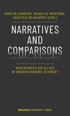 Narracje i porównania: Przeciwnicy czy sojusznicy w zrozumieniu nauki? - Narratives and Comparisons: Adversaries or Allies in Understanding Science?