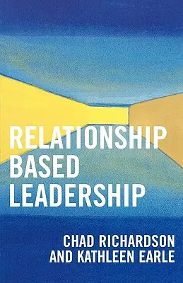 Przywództwo oparte na relacjach - Relationship Based Leadership