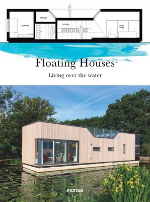 Pływające domy: Życie nad wodą - Floating Houses: Living Over the Water