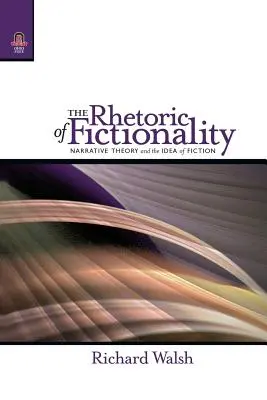 Retoryka fikcyjności: Teoria narracji i idea fikcji - The Rhetoric of Fictionality: Narrative Theory and the Idea of Fiction