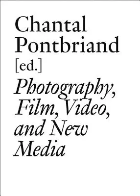 Spadochron: Antologia, tom III: Fotografia, film, wideo i nowe media - Parachute: The Anthology, Vol. III: Photography, Film, Video, and New Media