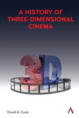 Historia kina trójwymiarowego - A History of Three-Dimensional Cinema