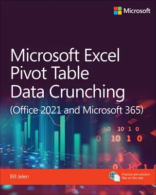 Analiza danych tabeli przestawnej w programie Microsoft Excel (Office 2021 i Microsoft 365) - Microsoft Excel Pivot Table Data Crunching (Office 2021 and Microsoft 365)