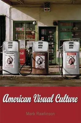 Amerykańska kultura wizualna - American Visual Culture