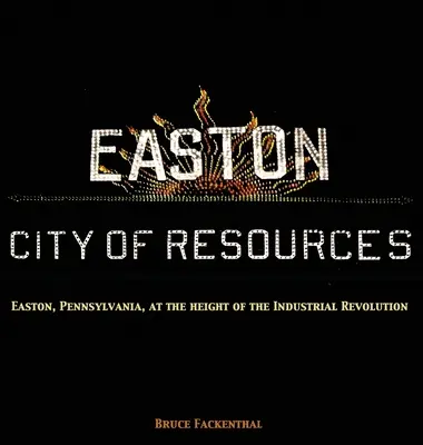 Easton: Miasto zasobów - Easton: City of Resources