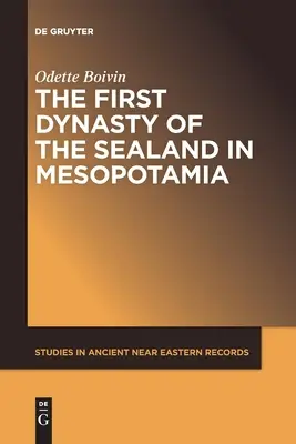 Pierwsza dynastia Sealandu w Mezopotamii - The First Dynasty of the Sealand in Mesopotamia