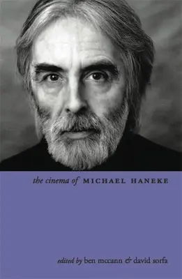 Kino Michaela Hanekego: Europa Utopia - The Cinema of Michael Haneke: Europe Utopia