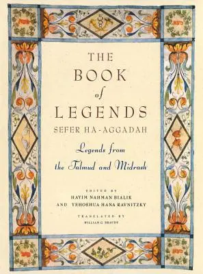 Księga Legend/Sefer Ha-Aggadah: Legendy z Talmudu i midraszy - The Book of Legends/Sefer Ha-Aggadah: Legends from the Talmud and Midrash