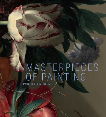Arcydzieła malarstwa: J. Paul Getty Museum - Masterpieces of Painting: J. Paul Getty Museum
