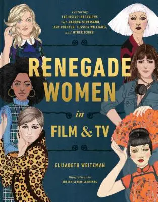 Kobiety renegatki w filmie i telewizji - Renegade Women in Film and TV