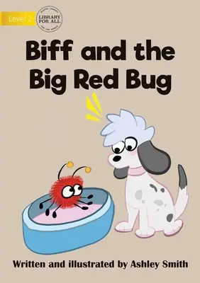 Biff i wielki czerwony robal - Biff and the Big Red Bug