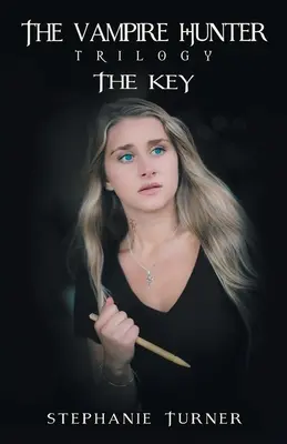 Trylogia Łowcy Wampirów: Klucz - The Vampire Hunter Trilogy: The Key