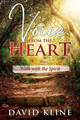 Głos z serca: Spacer z duchem - Voice from the Heart: Walk with the Spirit