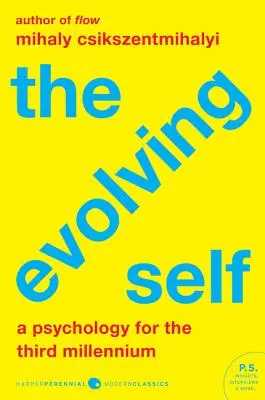 Ewoluująca jaźń: psychologia na trzecie tysiąclecie - The Evolving Self: A Psychology for the Third Millennium