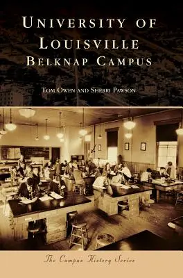 University of Louisville: Kampus Belknap - University of Louisville: Belknap Campus