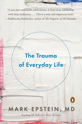 Trauma codziennego życia - The Trauma of Everyday Life