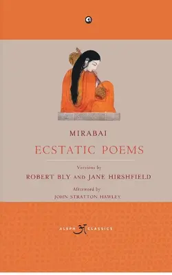 Mirabai: Wiersze ekstatyczne - Mirabai: Ecstatic Poems
