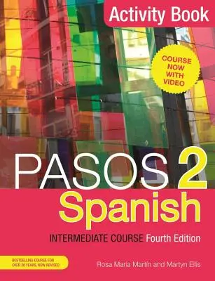 Pasos 2 (czwarta edycja) Hiszpański Kurs dla średnio zaawansowanych: Zeszyt ćwiczeń - Pasos 2 (Fourth Edition) Spanish Intermediate Course: Activity Book