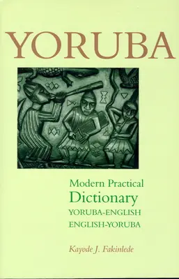 Współczesny praktyczny słownik jorubsko-angielski/angielsko-jorubski - Yoruba-English/English-Yoruba Modern Practical Dictionary