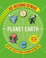 60-Second Genius - Planeta Ziemia - krótkie fakty, dzięki którym nauka jest przyjemna i szybka - 60-Second Genius - Planet Earth - Bite-size facts to make learning fun and fast