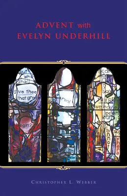 Adwent z Evelyn Underhill - Advent with Evelyn Underhill