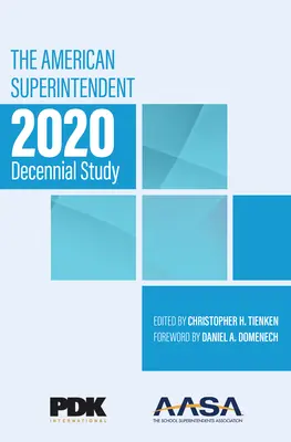 Dekadowe badanie amerykańskich kuratorów oświaty 2020 - The American Superintendent 2020 Decennial Study