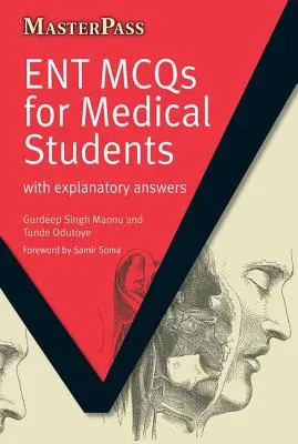 Ent McQs dla studentów medycyny: Z objaśniającymi odpowiedziami - Ent McQs for Medical Students: With Explanatory Answers