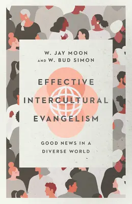 Skuteczna międzykulturowa ewangelizacja: Dobra nowina w zróżnicowanym świecie - Effective Intercultural Evangelism: Good News in a Diverse World