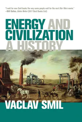 Energia i cywilizacja: Historia - Energy and Civilization: A History